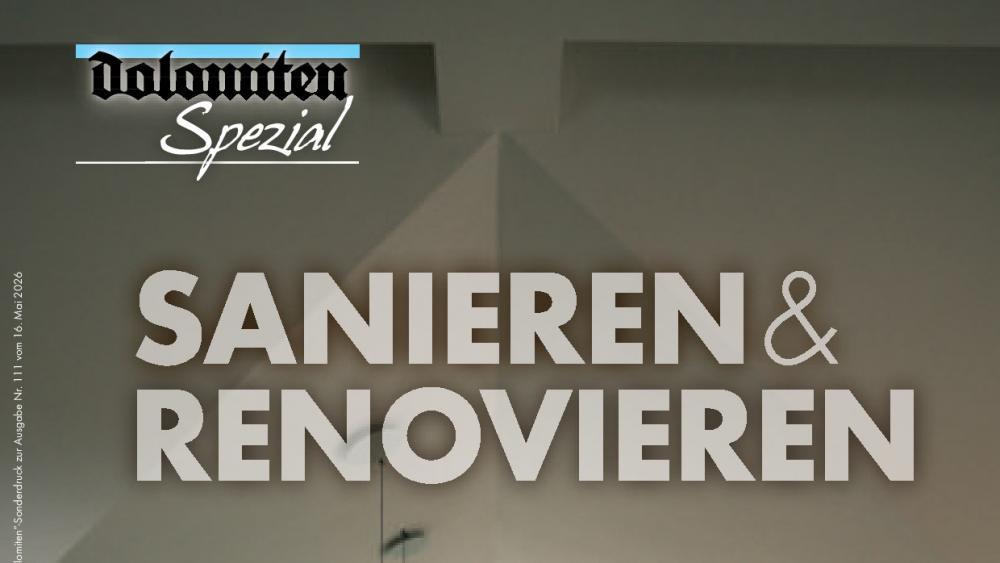 Im „Dolomiten“-Spezial Sanieren & Renovieren wird Bestehendes weitergedacht