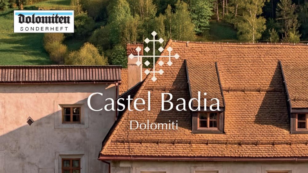 „Dolomiten“-Spezial Castel Badia: Höchster Komfort in einem einmaligen Ambiente