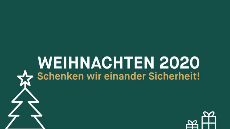 Weihnachten feiern, aber anders: Schenken wir einander Sicherheit!