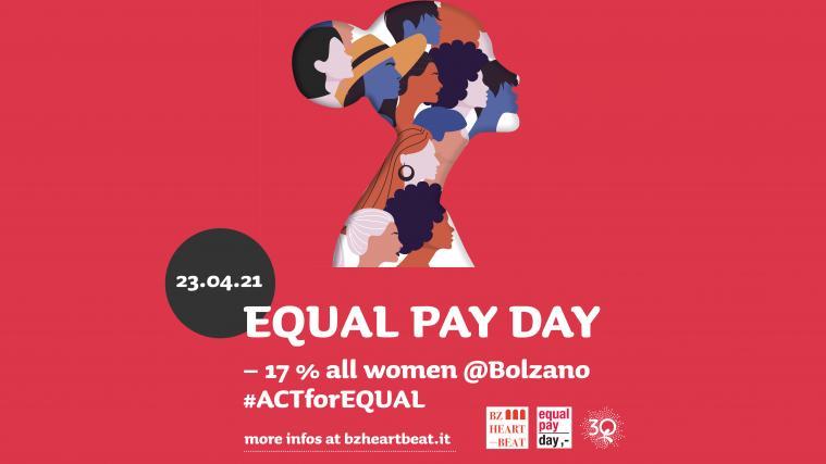BZ Heartbeat: Equal Pay Day - gleicher Lohn für gleiche und gleichwertige Arbeit – In Zusammenarbeit mit dem Landesbeirat für Chancengleichheit Südtirol Frauen.